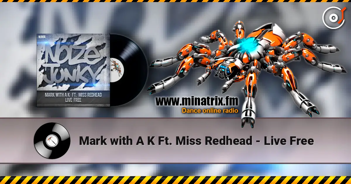 Mark with A K Ft. Miss Redhead - Live Free escuchar online en alta calidad | Minatrix.FM