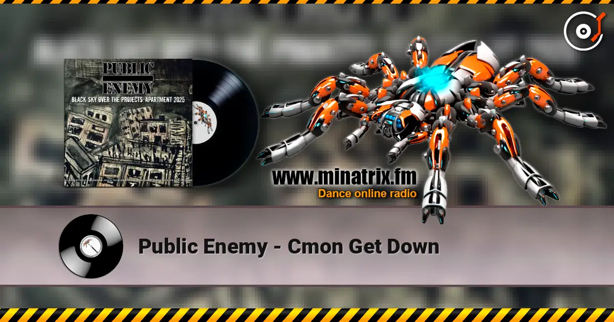 Public Enemy - Cmon Get Down escuchar online en alta calidad | Minatrix.FM