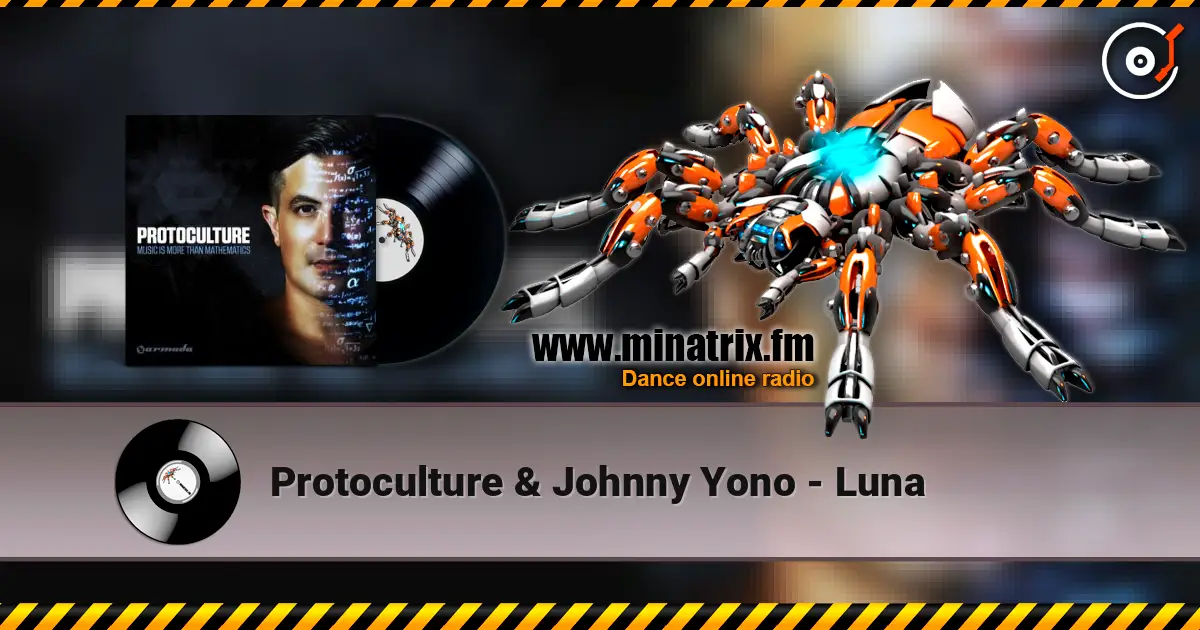 Protoculture & Johnny Yono - Luna escuchar online en alta calidad | Minatrix.FM