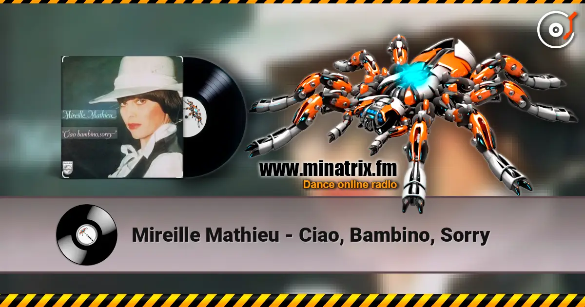 Mireille Mathieu - Ciao, Bambino, Sorry escuchar online en alta calidad | Minatrix.FM