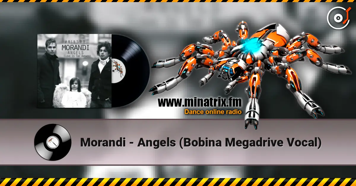 Morandi - Angels (Bobina Megadrive Vocal) escuchar online en alta calidad | Minatrix.FM