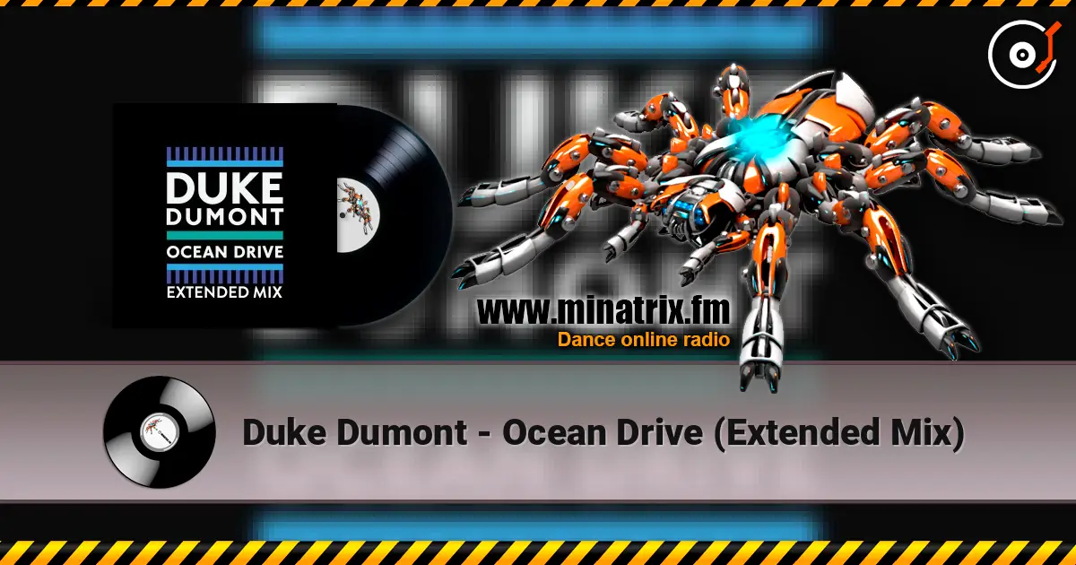 Duke Dumont - Ocean Drive (Extended Mix) escuchar online en alta calidad | Minatrix.FM