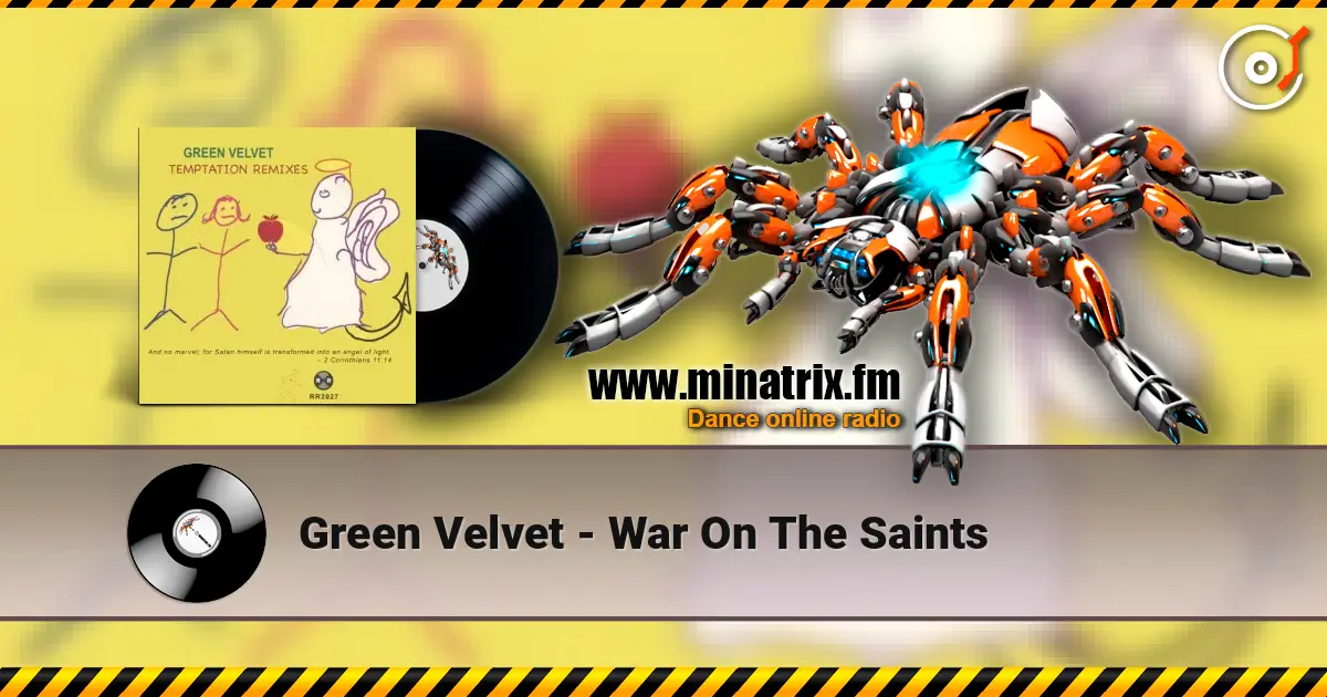Green Velvet - War On The Saints escuchar online en alta calidad | Minatrix.FM