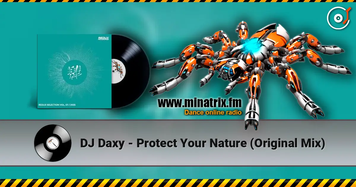 DJ Daxy - Protect Your Nature (Original Mix) escuchar online en alta calidad | Minatrix.FM