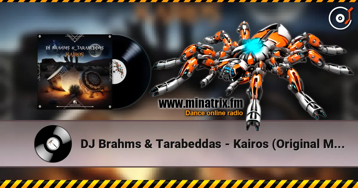 DJ Brahms & Tarabeddas - Kairos (Original Mix) escuchar online en alta calidad | Minatrix.FM