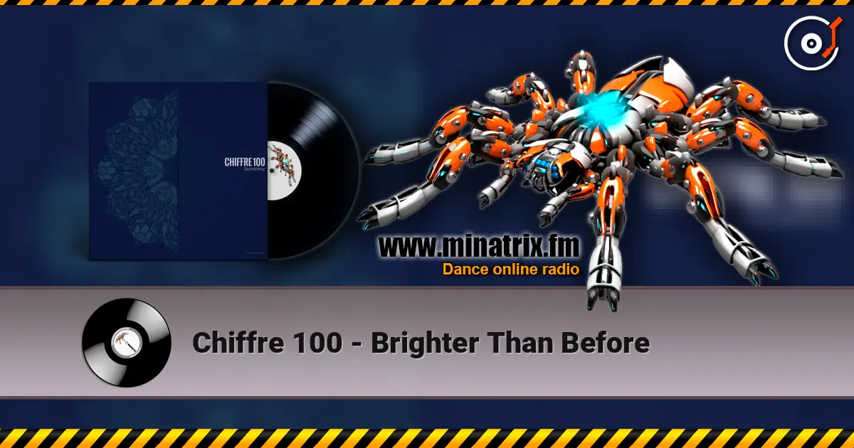 Chiffre 100 - Brighter Than Before escuchar online en alta calidad | Minatrix.FM