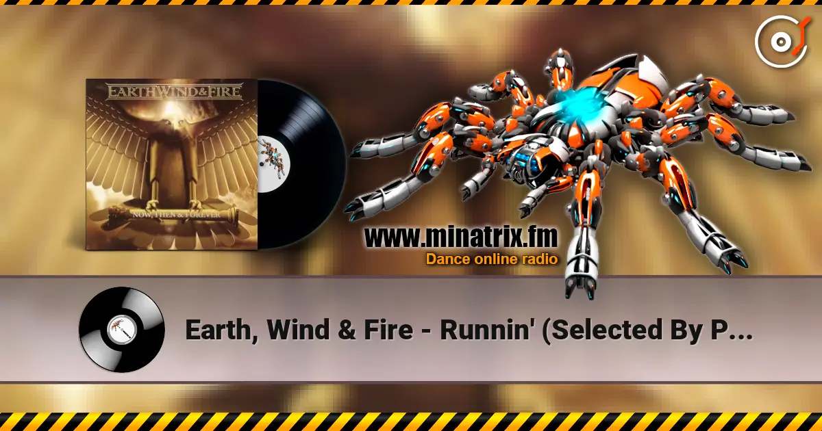 Earth, Wind & Fire - Runnin' (Selected By Pharrell) escuchar online en alta calidad | Minatrix.FM