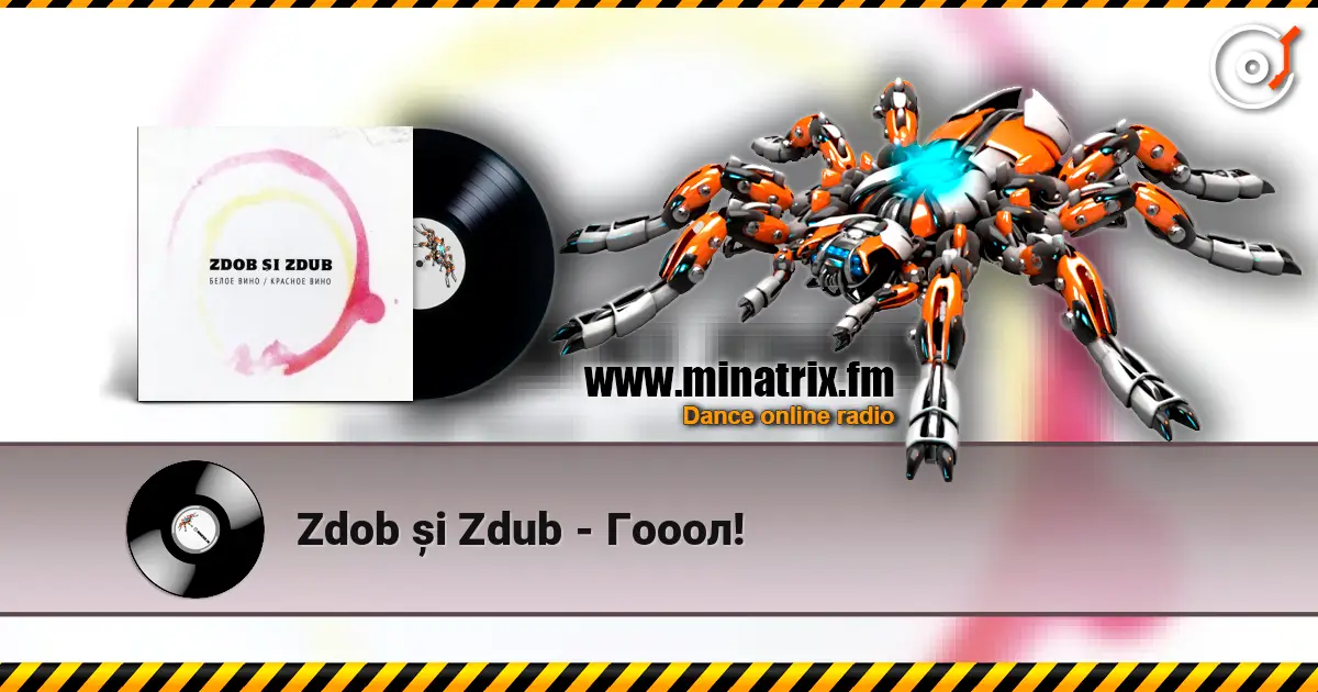 Zdob și Zdub - Гооол! escuchar online en alta calidad | Minatrix.FM