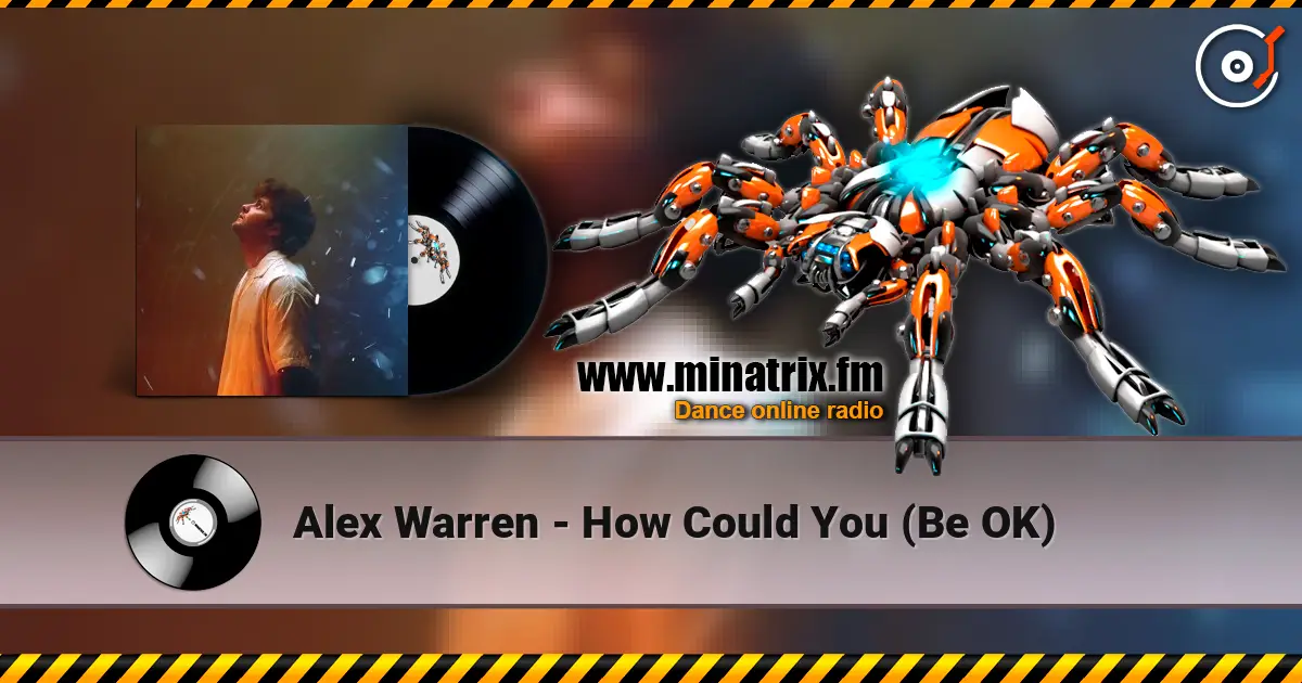 Alex Warren - How Could You (Be OK) escuchar online en alta calidad | Minatrix.FM