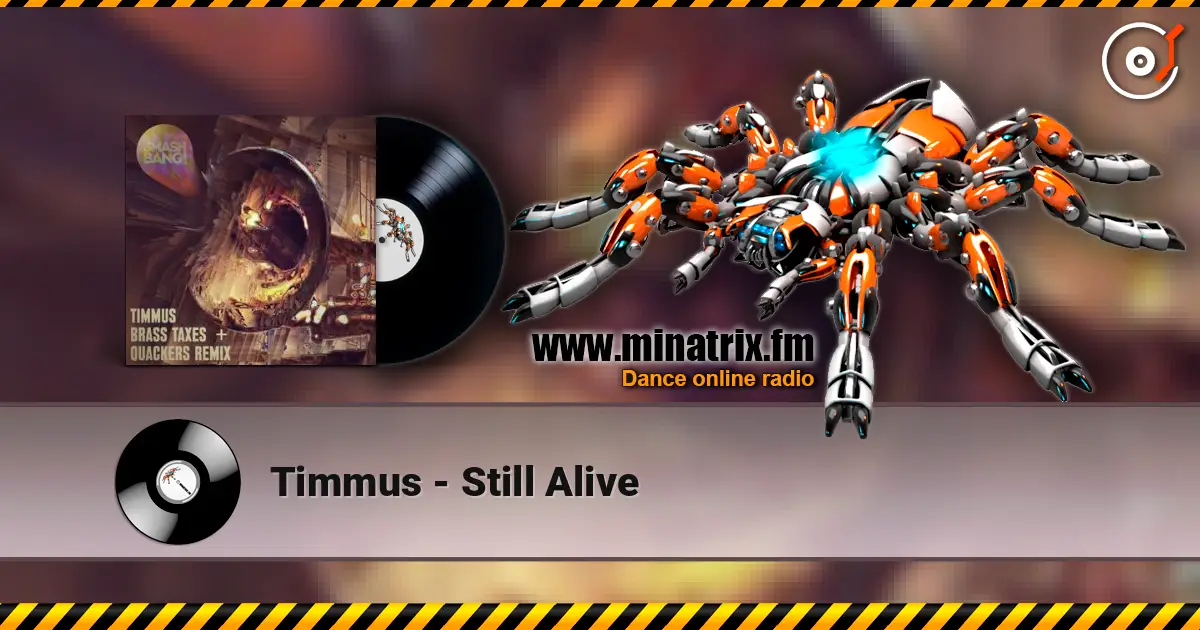 Timmus - Still Alive escuchar online en alta calidad | Minatrix.FM