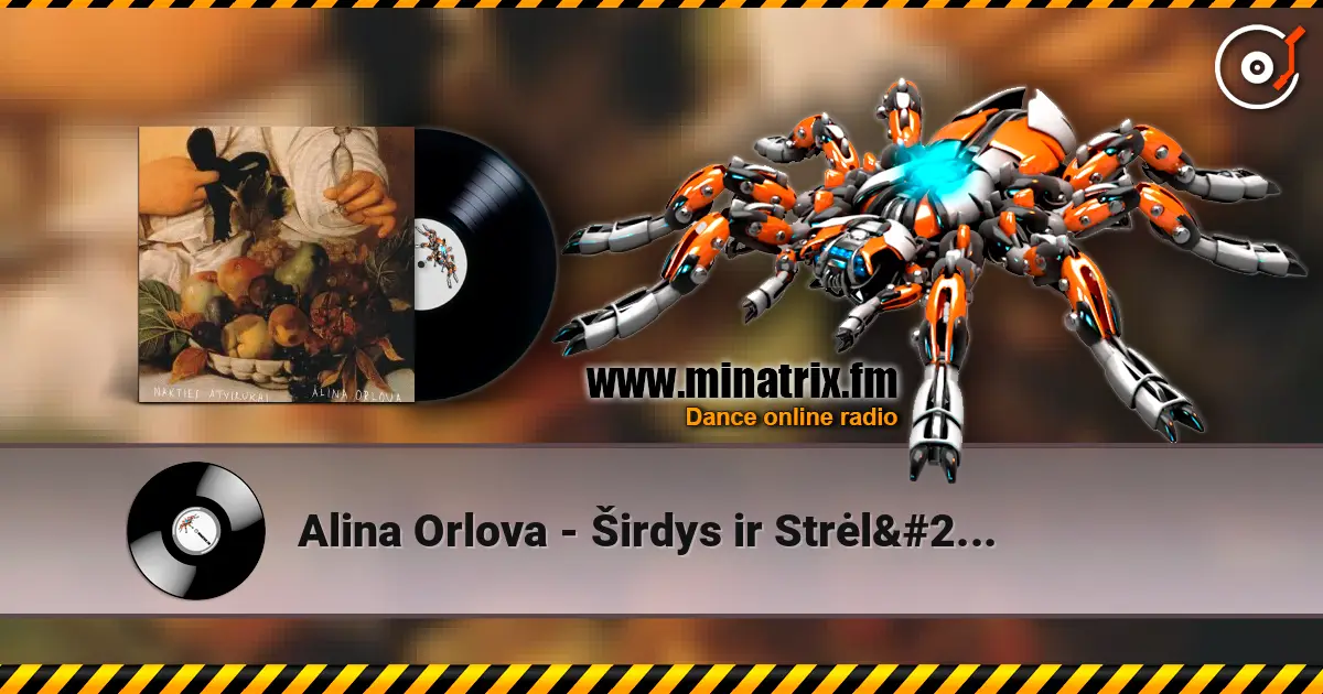 Alina Orlova - Širdys ir Strėlės escuchar online en alta calidad | Minatrix.FM