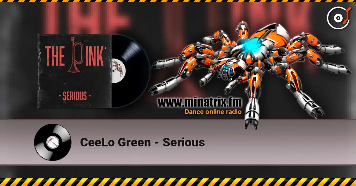 CeeLo Green - Serious escuchar online en alta calidad | Minatrix.FM