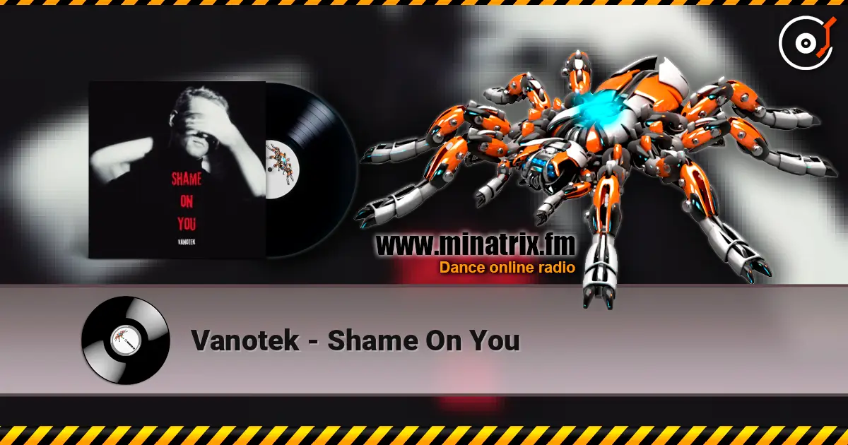 Vanotek - Shame On You escuchar online en alta calidad | Minatrix.FM
