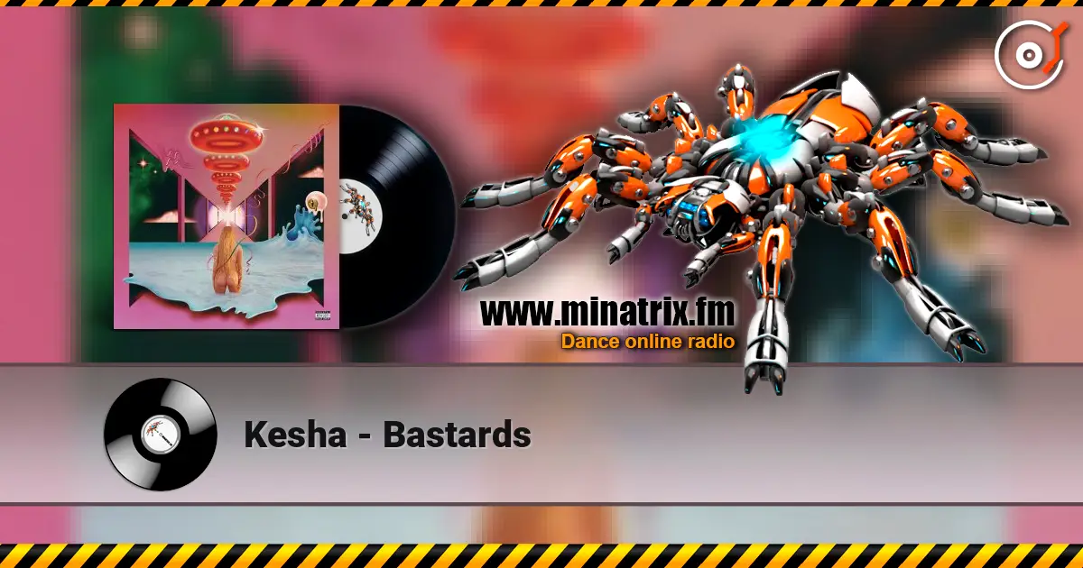 Kesha - Bastards escuchar online en alta calidad | Minatrix.FM