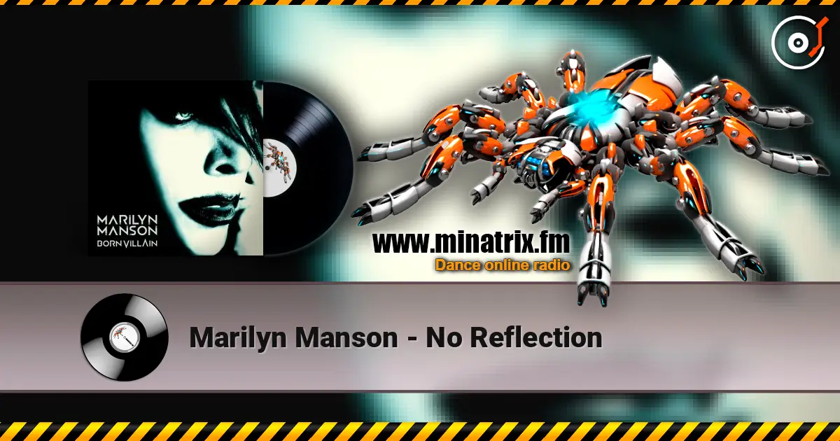 Marilyn Manson - No Reflection escuchar online en alta calidad | Minatrix.FM