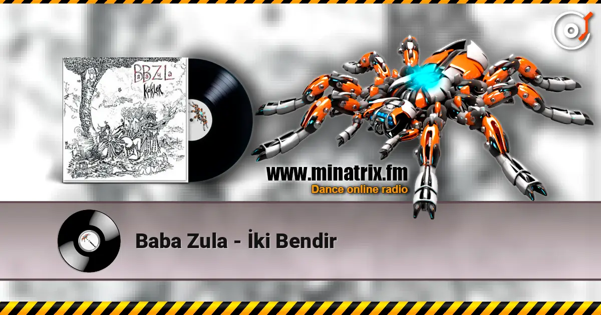 Baba Zula - İki Bendir escuchar online en alta calidad | Minatrix.FM