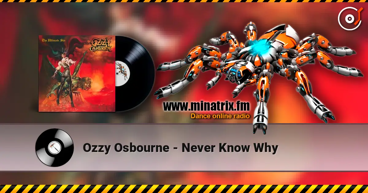 Ozzy Osbourne - Never Know Why escuchar online en alta calidad | Minatrix.FM