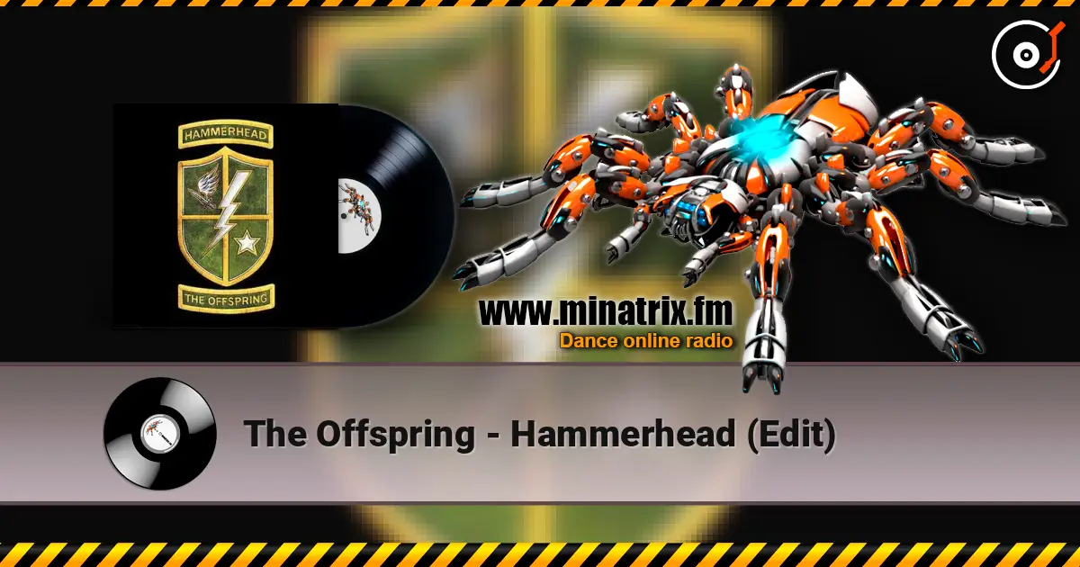 The Offspring - Hammerhead (Edit) escuchar online en alta calidad | Minatrix.FM