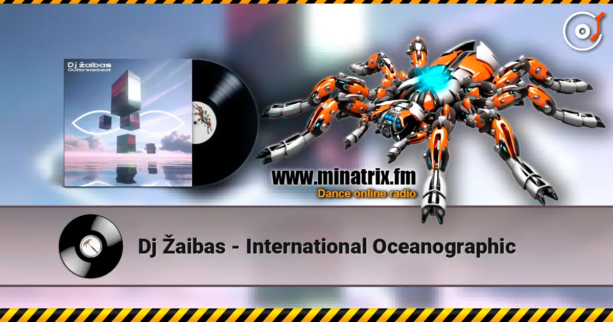 Dj Žaibas - International Oceanographic escuchar online en alta calidad | Minatrix.FM
