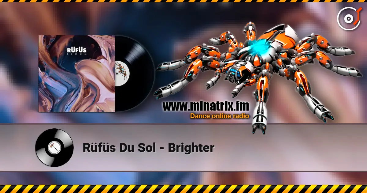 Rüfüs Du Sol - Brighter escuchar online en alta calidad | Minatrix.FM