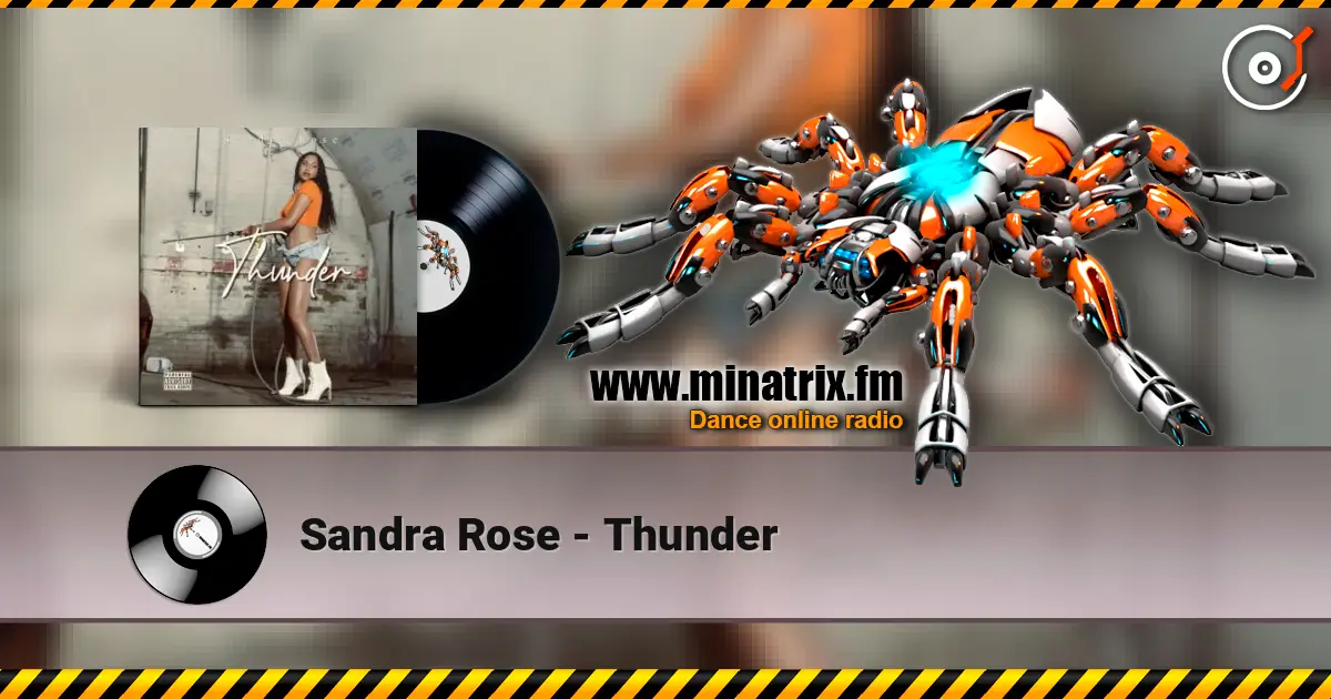 Sandra Rose - Thunder escuchar online en alta calidad | Minatrix.FM