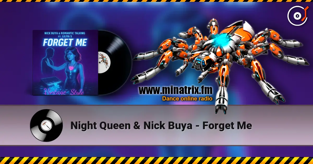 Night Queen & Nick Buya - Forget Me escuchar online en alta calidad | Minatrix.FM