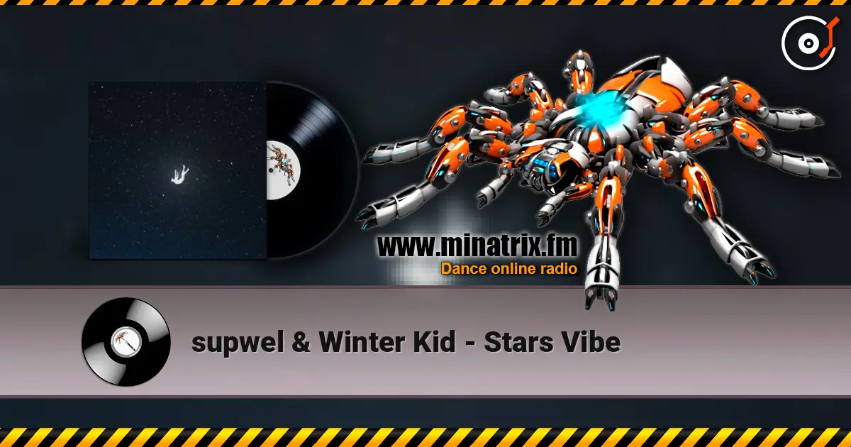supwel & Winter Kid - Stars Vibe escuchar online en alta calidad | Minatrix.FM