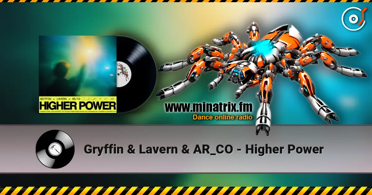 Gryffin & Lavern & AR_CO - Higher Power escuchar online en alta calidad | Minatrix.FM