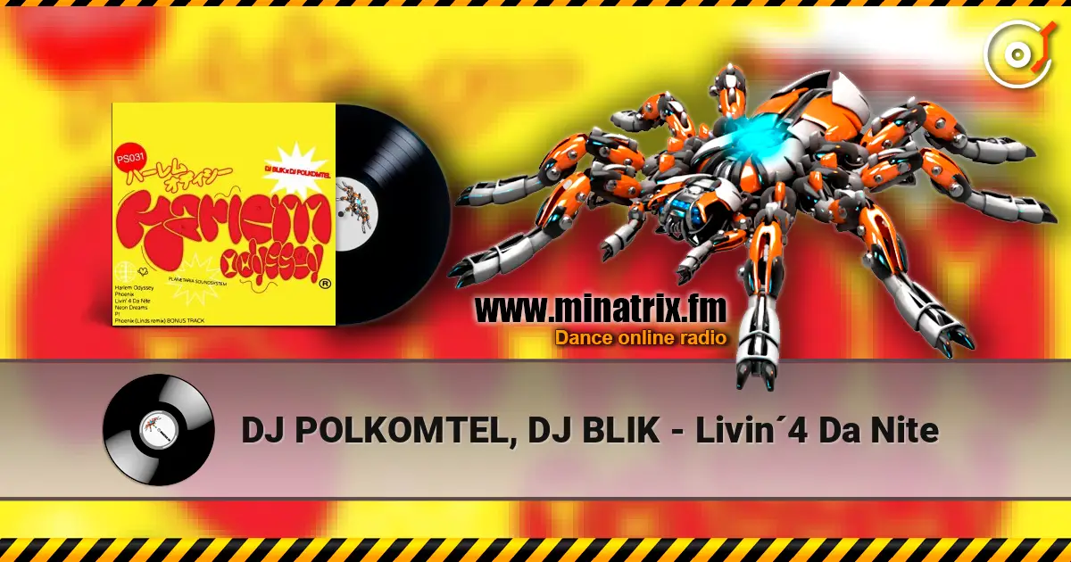 DJ POLKOMTEL, DJ BLIK - Livin´4 Da Nite escuchar online en alta calidad | Minatrix.FM