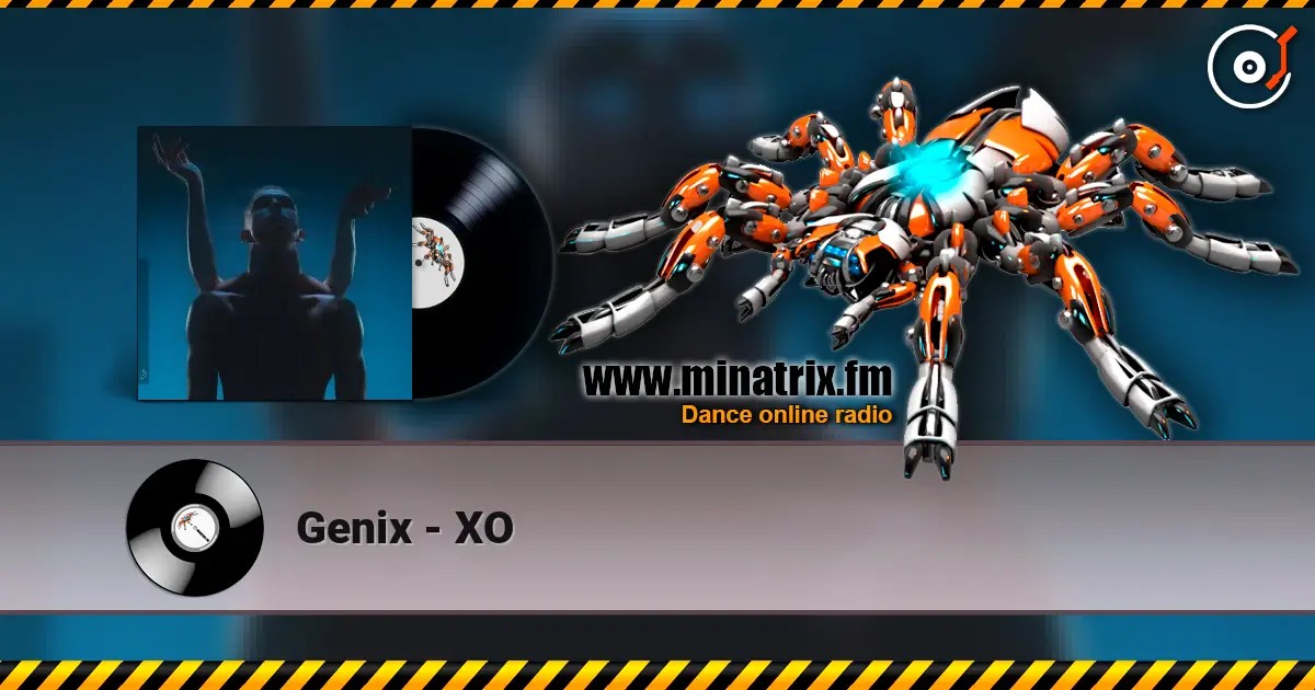 Genix - XO escuchar online en alta calidad | Minatrix.FM