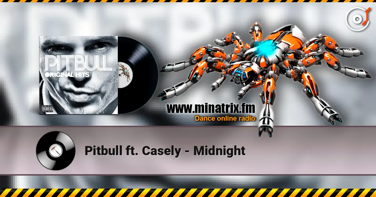 Pitbull ft. Casely - Midnight escuchar online en alta calidad | Minatrix.FM