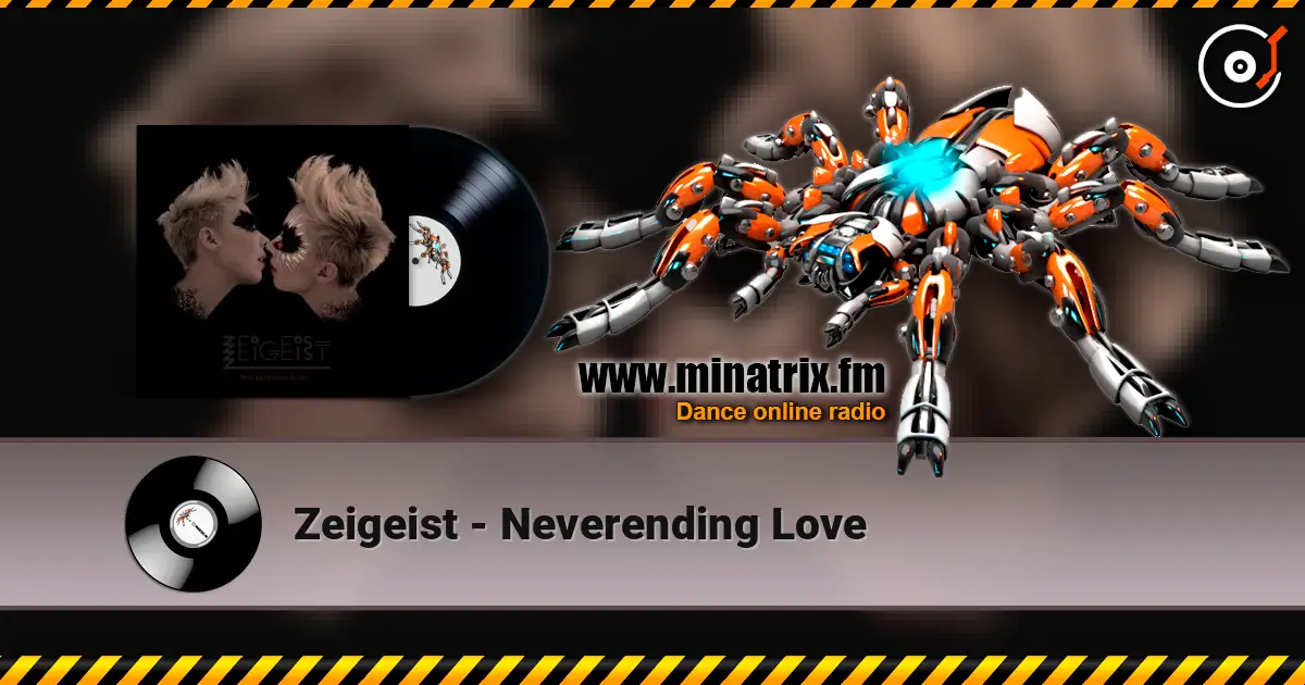 Zeigeist - Neverending Love escuchar online en alta calidad | Minatrix.FM