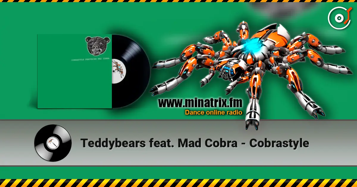 Teddybears feat. Mad Cobra - Cobrastyle escuchar online en alta calidad | Minatrix.FM