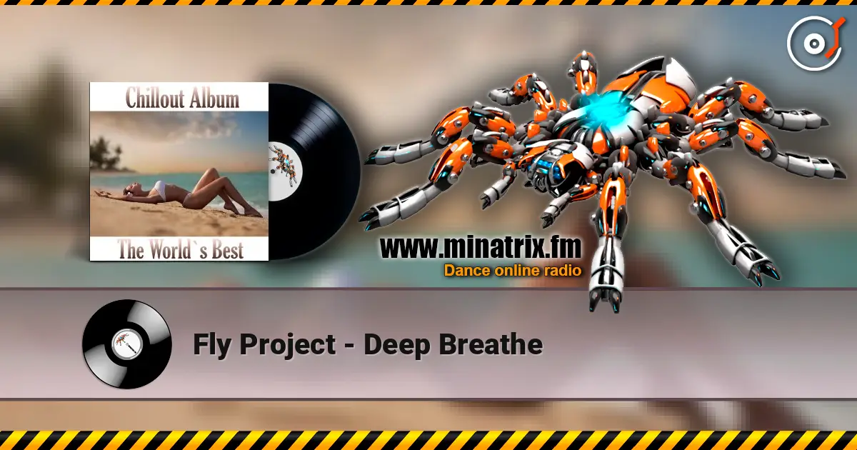 Fly Project - Deep Breathe escuchar online en alta calidad | Minatrix.FM