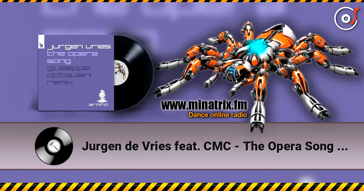 Jurgen de Vries feat. CMC - The Opera Song (Brave New World) escuchar online en alta calidad | Minatrix.FM