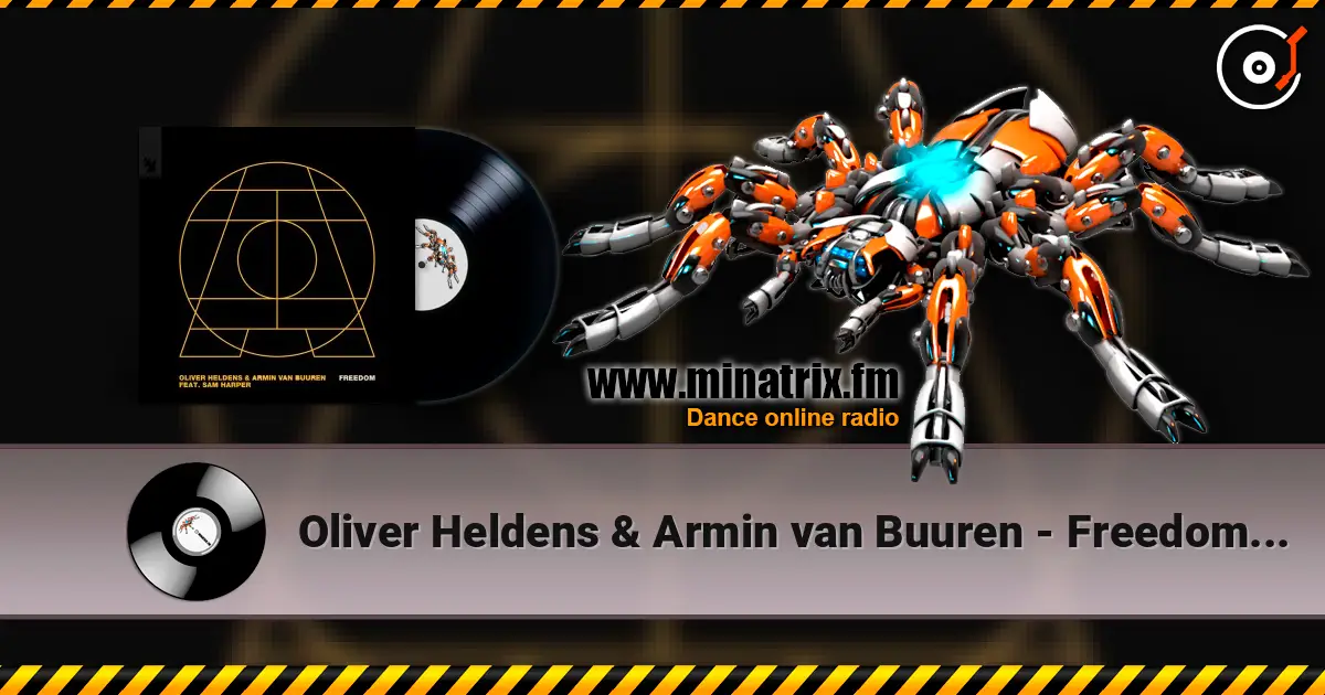 Oliver Heldens & Armin van Buuren - Freedom (Extended Mix) escuchar online en alta calidad | Minatrix.FM