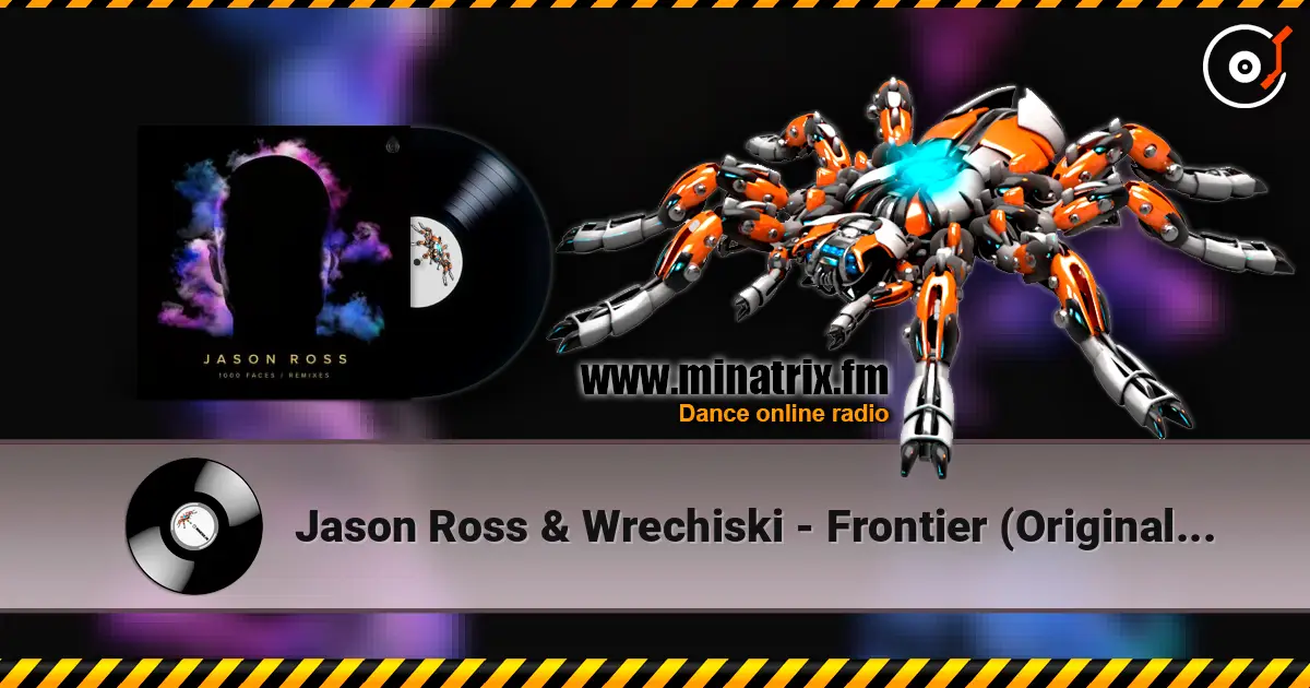 Jason Ross & Wrechiski - Frontier (Original Mix) escuchar online en alta calidad | Minatrix.FM