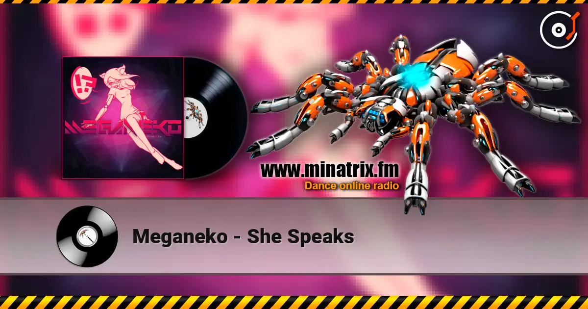 Meganeko - She Speaks escuchar online en alta calidad | Minatrix.FM