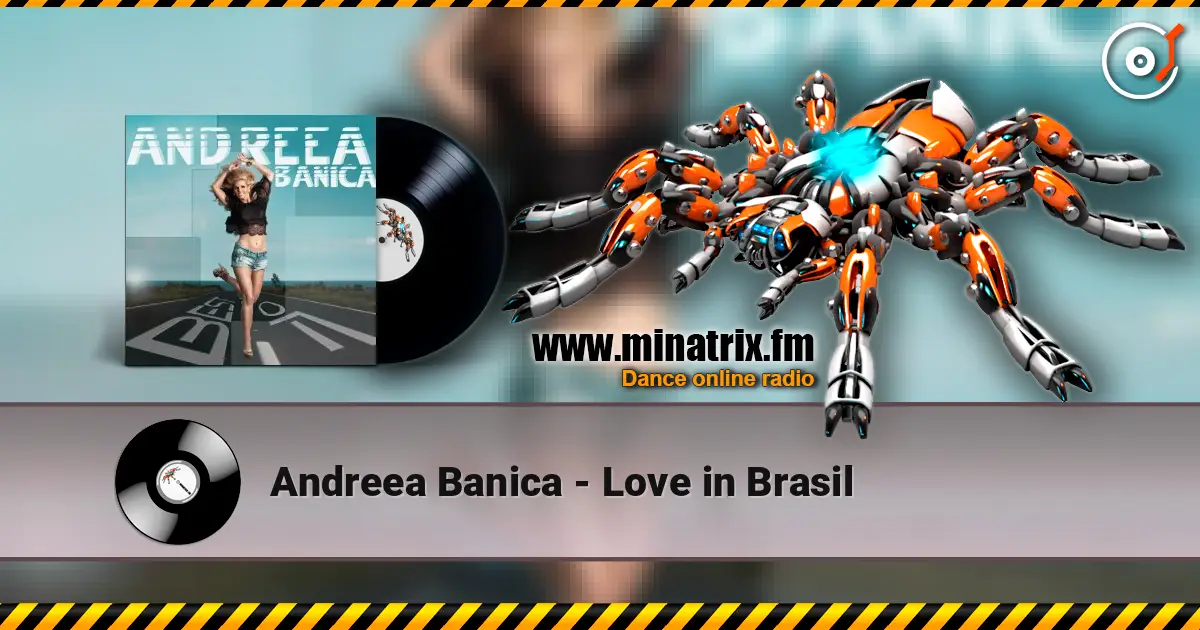 Andreea Banica - Love in Brasil escuchar online en alta calidad | Minatrix.FM