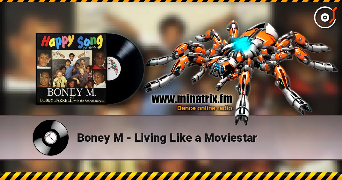 Boney M - Living Like a Moviestar escuchar online en alta calidad | Minatrix.FM