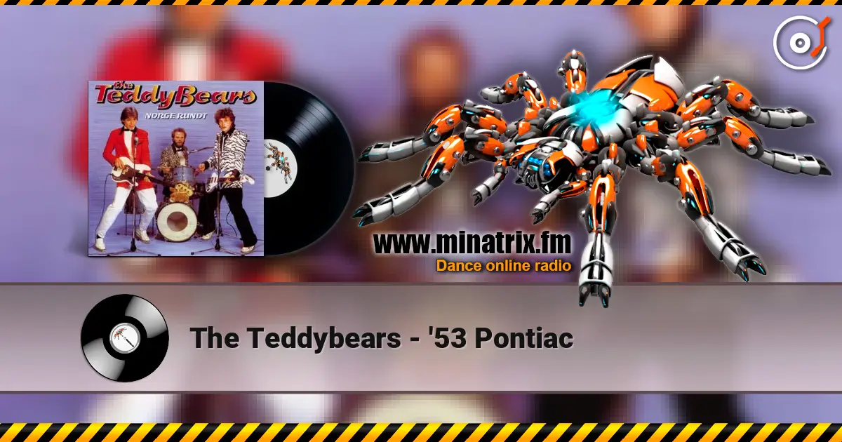 The Teddybears - '53 Pontiac escuchar online en alta calidad | Minatrix.FM