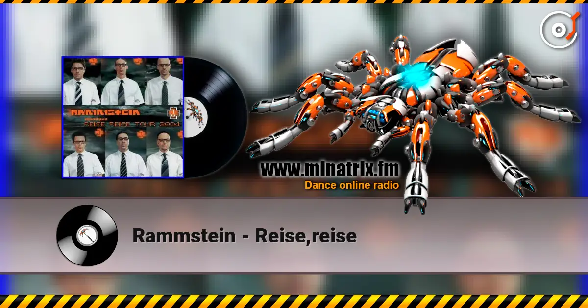 Rammstein - Reise,reise escuchar online en alta calidad | Minatrix.FM