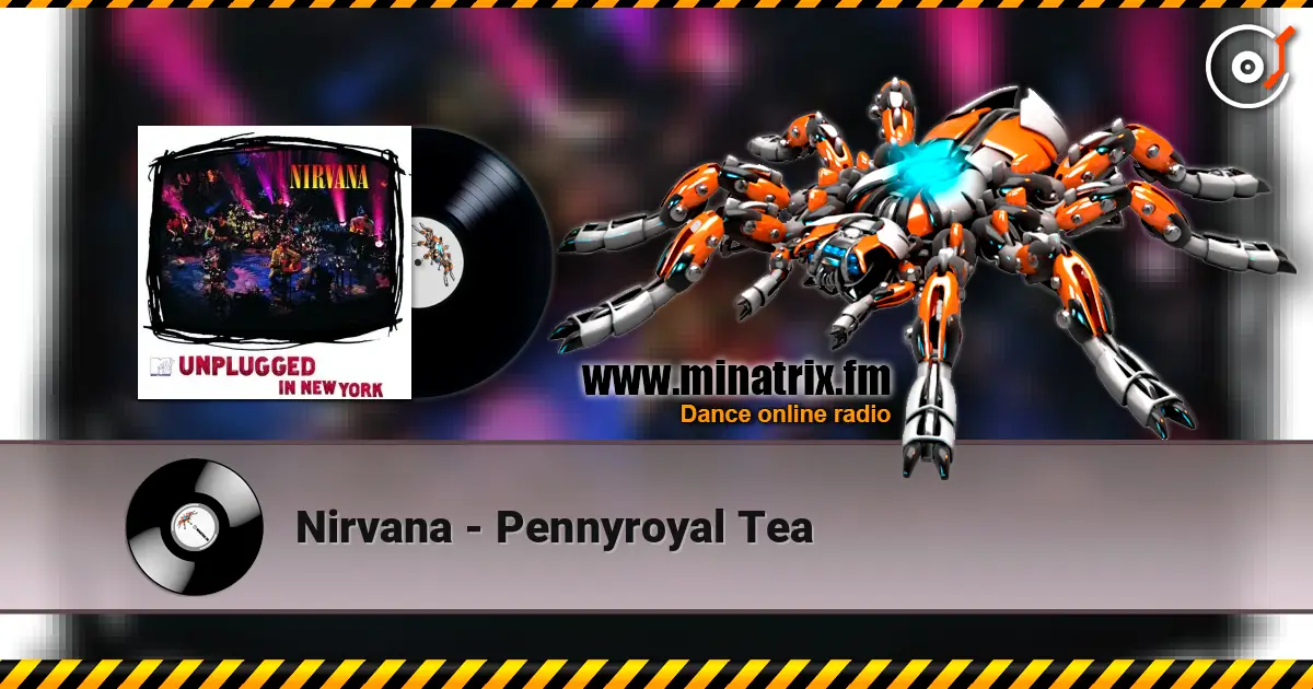Nirvana - Pennyroyal Tea escuchar online en alta calidad | Minatrix.FM