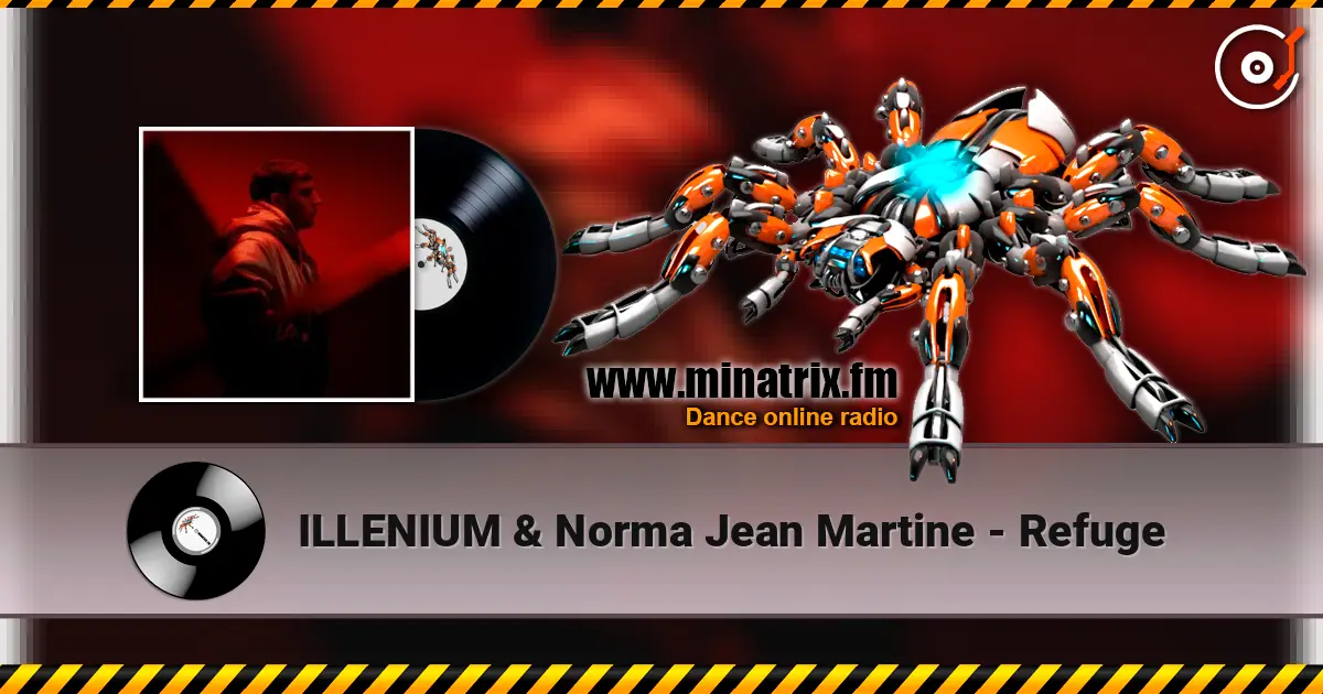 ILLENIUM & Norma Jean Martine - Refuge escuchar online en alta calidad | Minatrix.FM