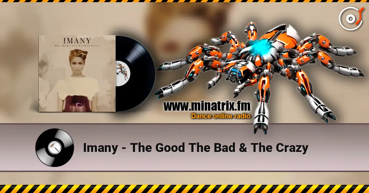 Imany - The Good The Bad & The Crazy escuchar online en alta calidad | Minatrix.FM