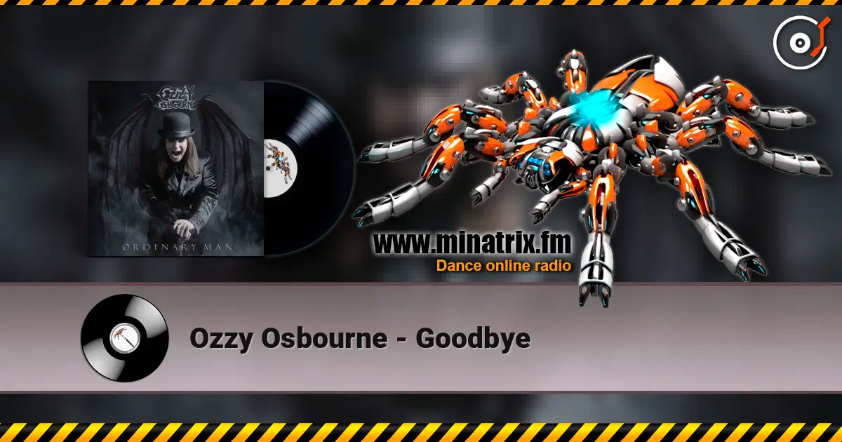 Ozzy Osbourne - Goodbye escuchar online en alta calidad | Minatrix.FM