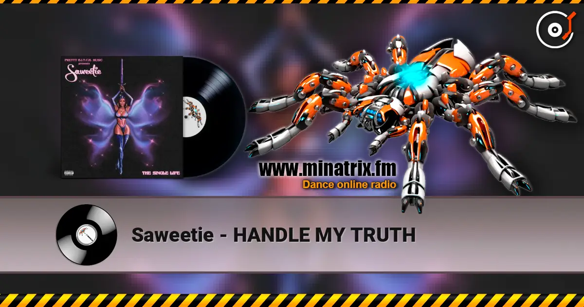 Saweetie - HANDLE MY TRUTH escuchar online en alta calidad | Minatrix.FM