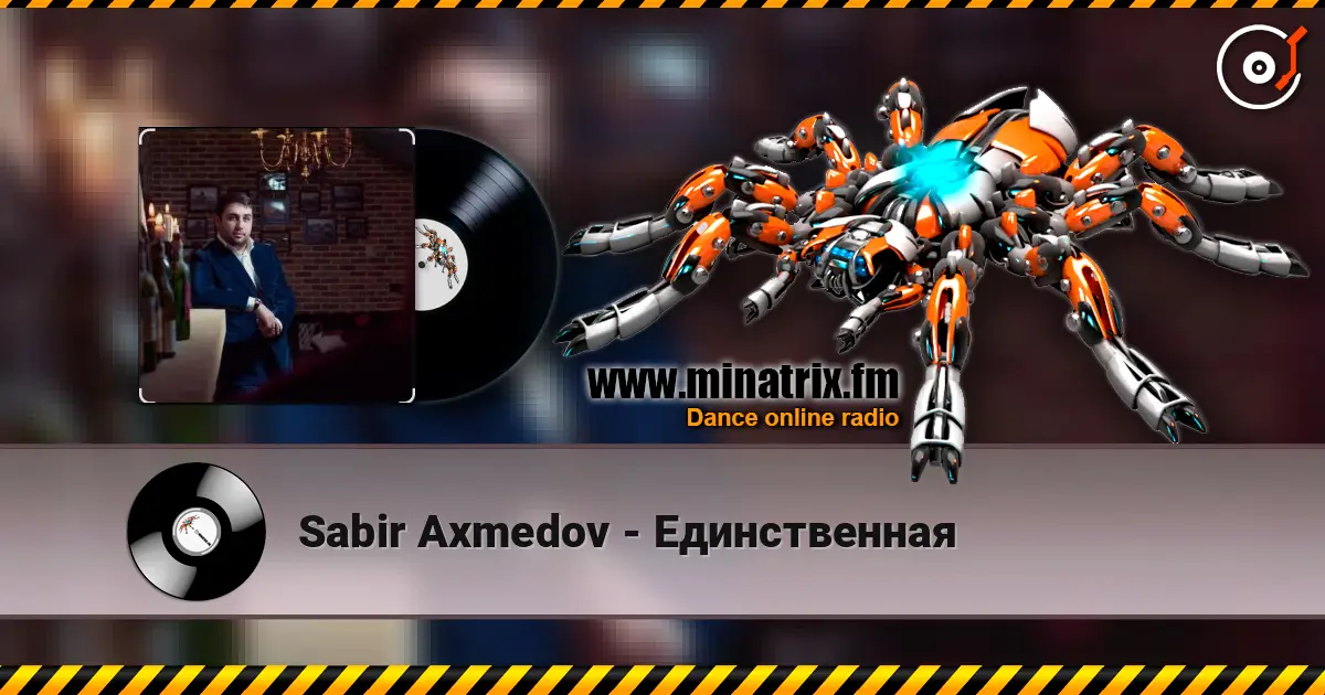 Sabir Axmedov - Единственная escuchar online en alta calidad | Minatrix.FM
