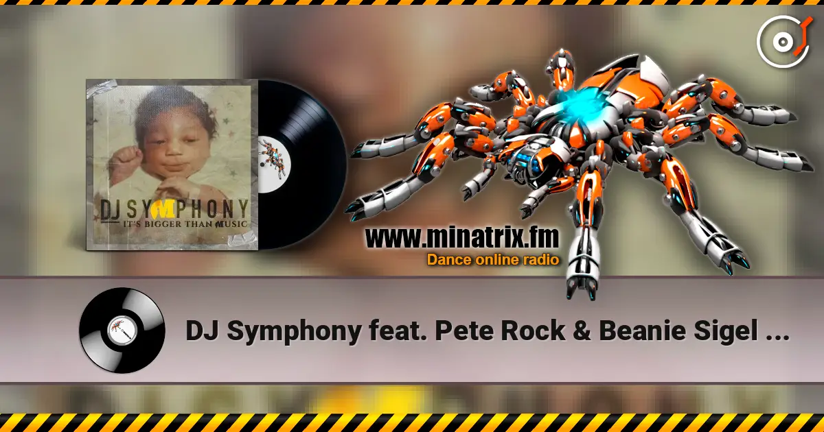 DJ Symphony feat. Pete Rock & Beanie Sigel - Dangerous Vibes escuchar online en alta calidad | Minatrix.FM