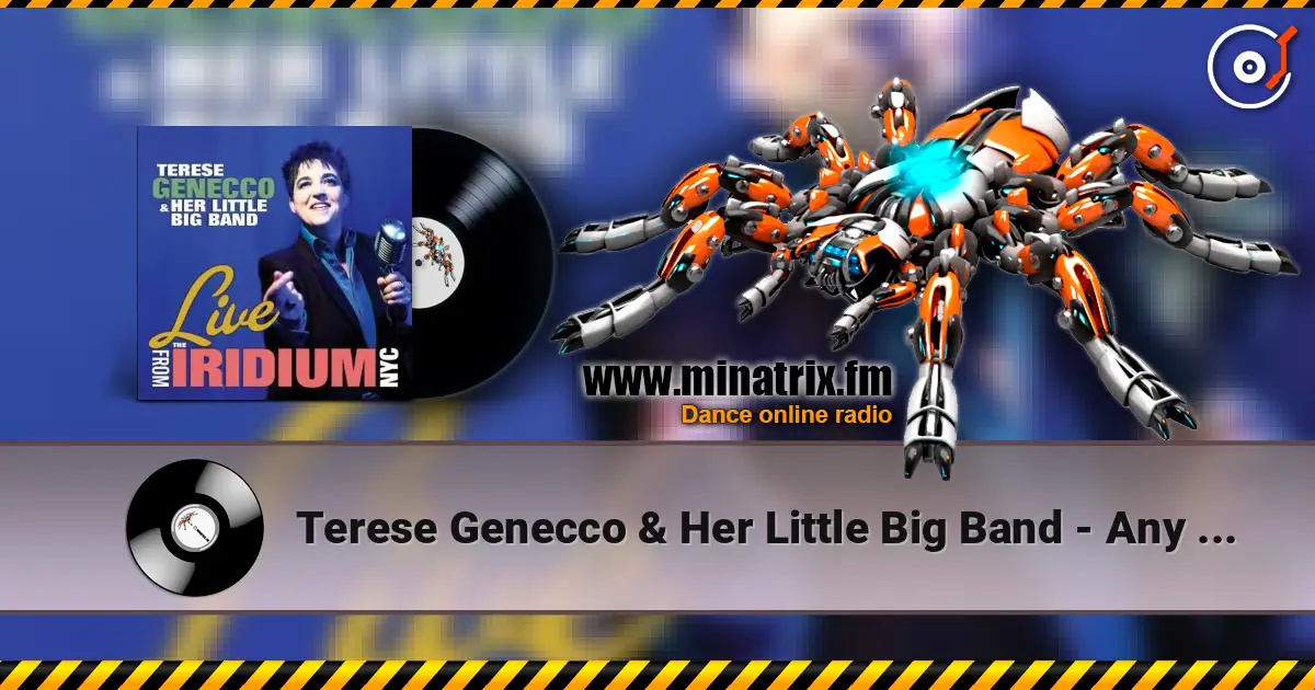 Terese Genecco & Her Little Big Band - Any Place I Hang My Hat Is Home escuchar online en alta calidad | Minatrix.FM